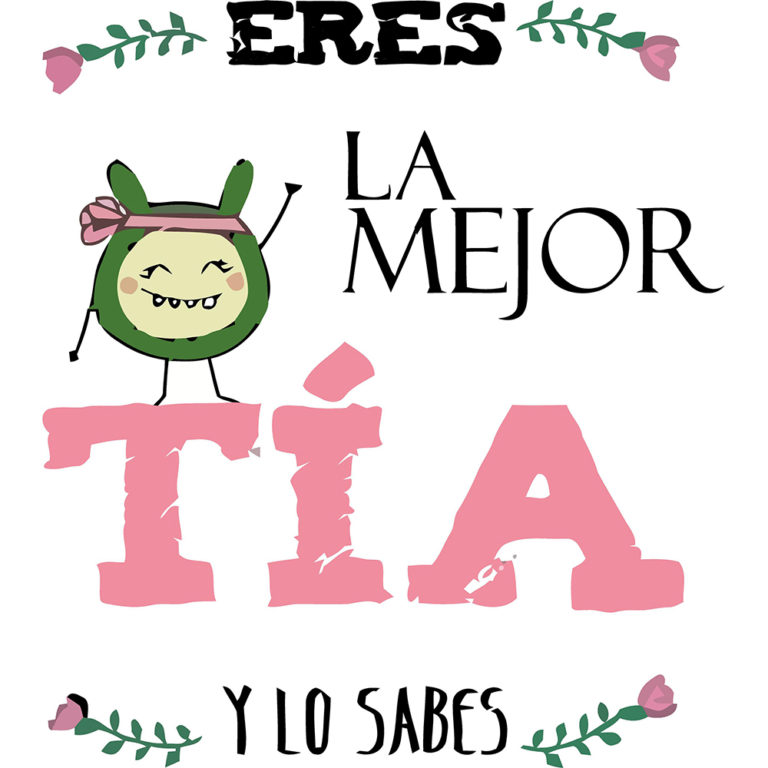 Eres la mejor tía y lo sabes Tú personalizas