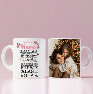 Taza gracias mamá por darme lo mejor de la vida