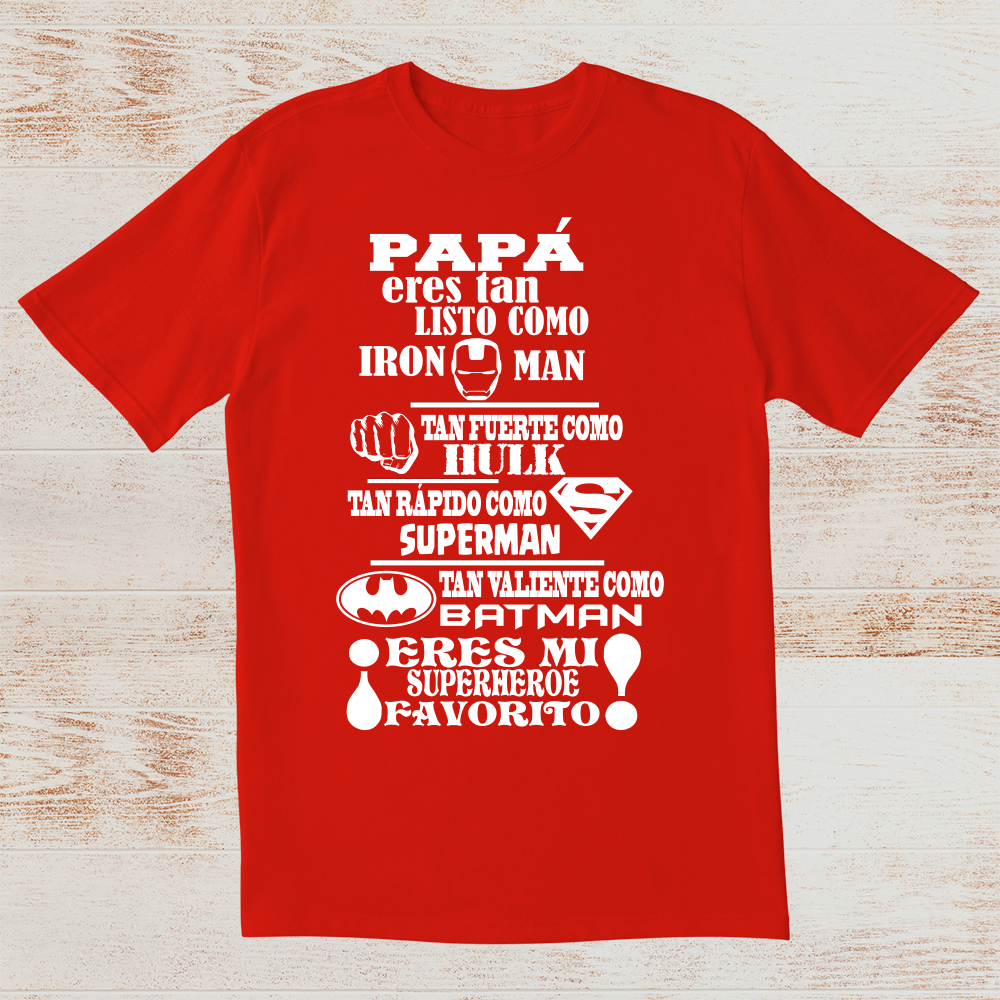 camiseta "Papá eres tan como superhéroes" Tú personalizas
