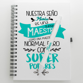 Libreta personalizada "Nuestra seño es como una maestra normal, pero con super poderes"