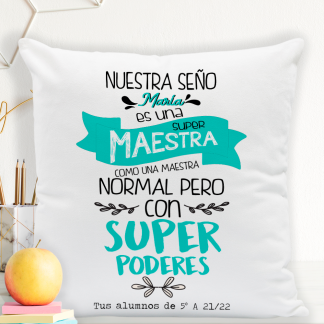 Cojín personalizado para profes "Nuestra seño es un súper maestra"