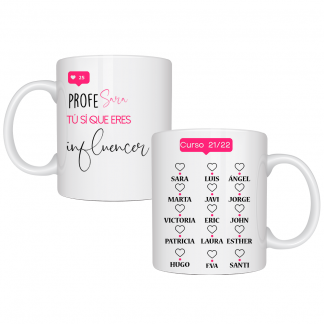Taza personalizada "Profe tú si que eres influencer"
