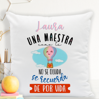 Cojín personalizado "Una maestra como tú no se olvida"