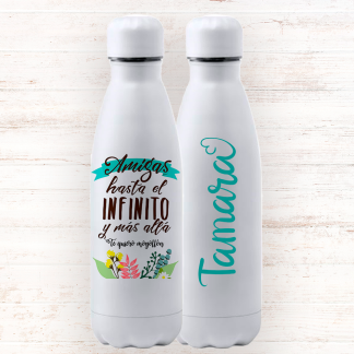 Botella personalizada "Amigas hasta el infinito y más allá"