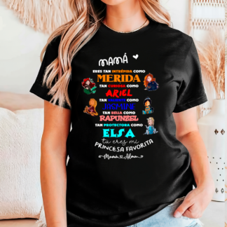 Camiseta "Mamá eres nuestra princesa favorita"