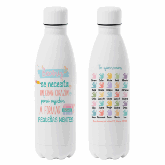 Botella personalizada "Se necesita un gran corazón para ayudar a formar pequeñas mentes"