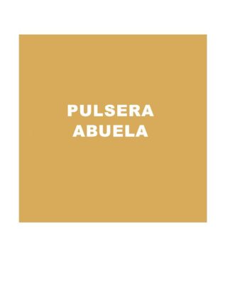 PULSERA ABUELA